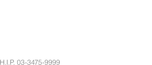 10.11_Wed Zepp DiverCity Open_17:30 / START_18:30 H.I.P._03-3475-9999